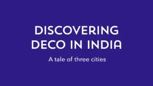 Discovering Deco in India: A tale of three cities | Art Deco Mumbai